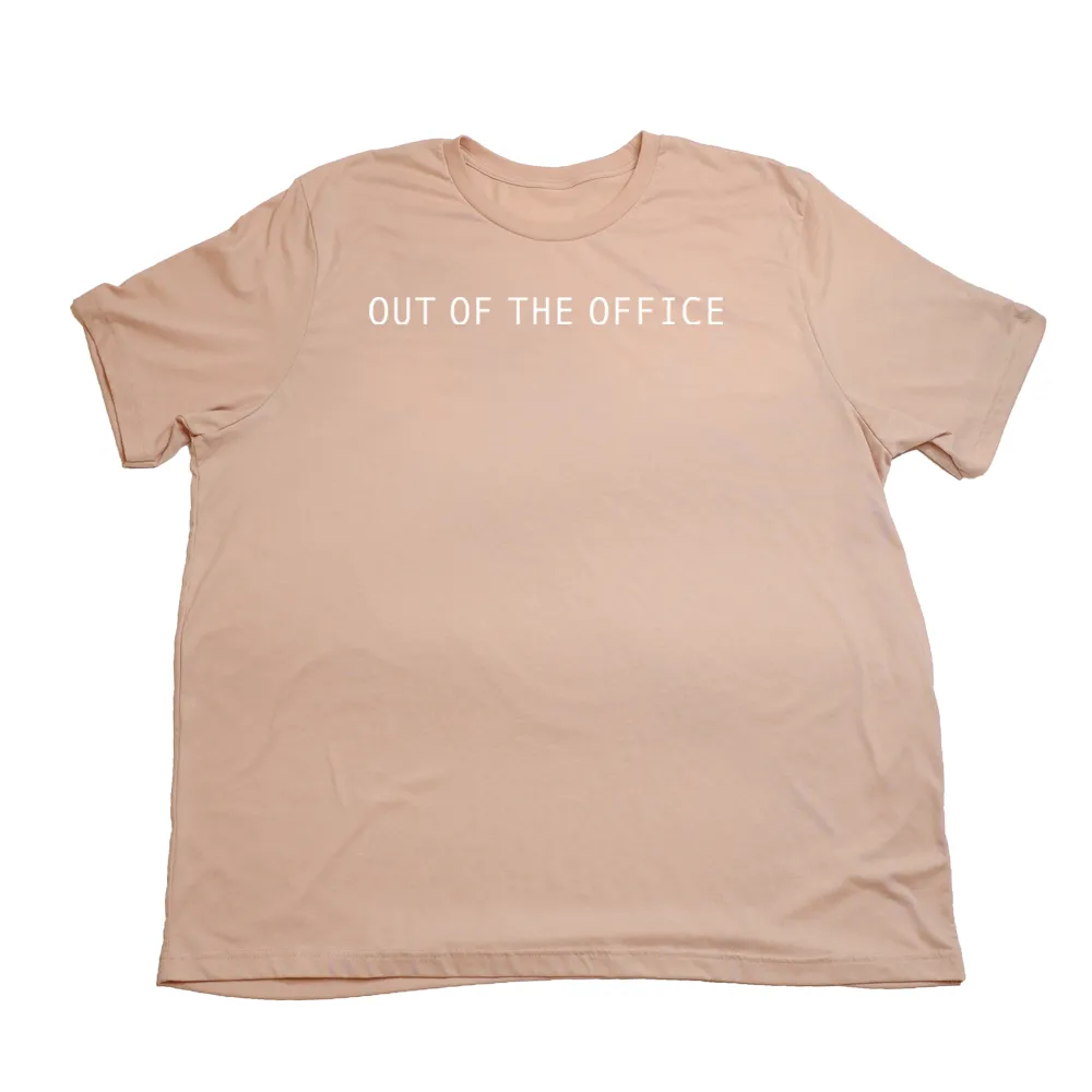 Out of the Office Giant Shirt